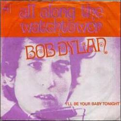 Bob Dylan : All Along the Watchtower (2)